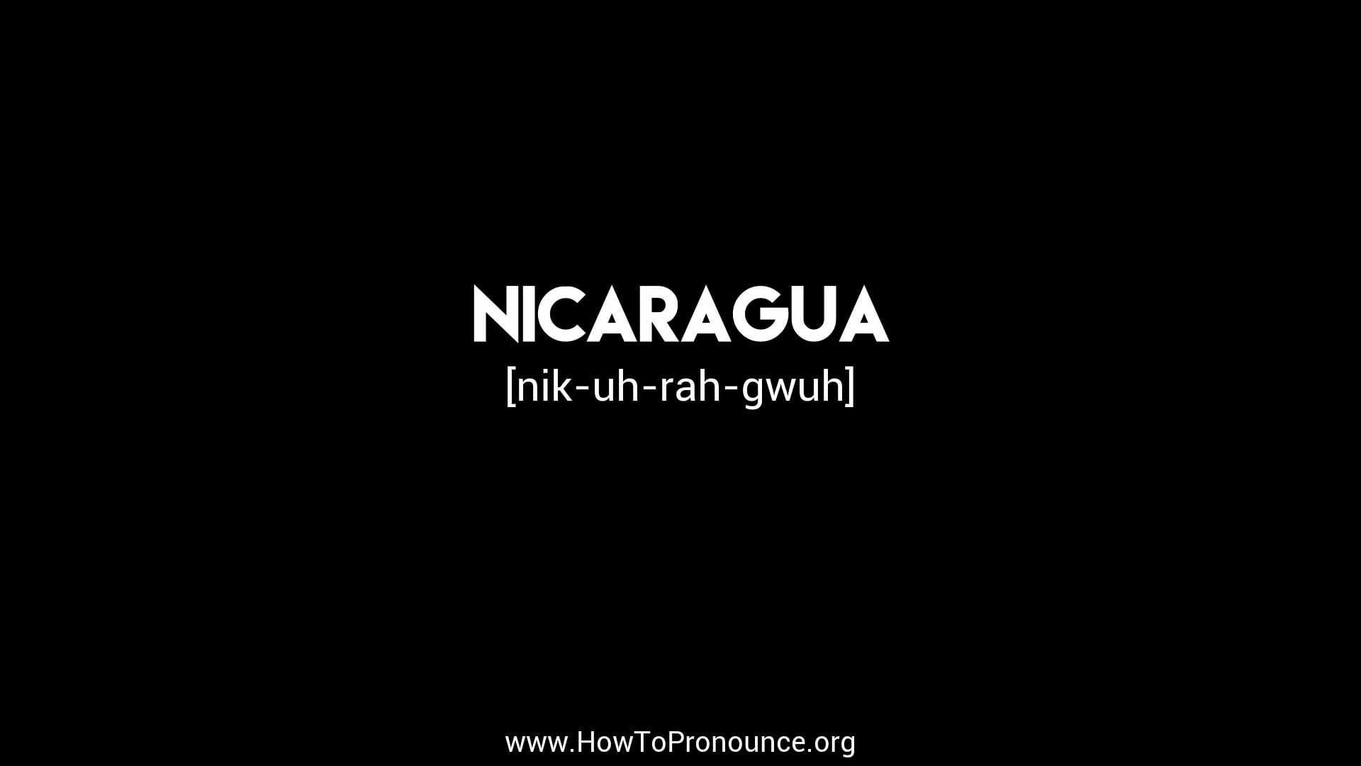 How to Pronounce nicaragua on Vimeo