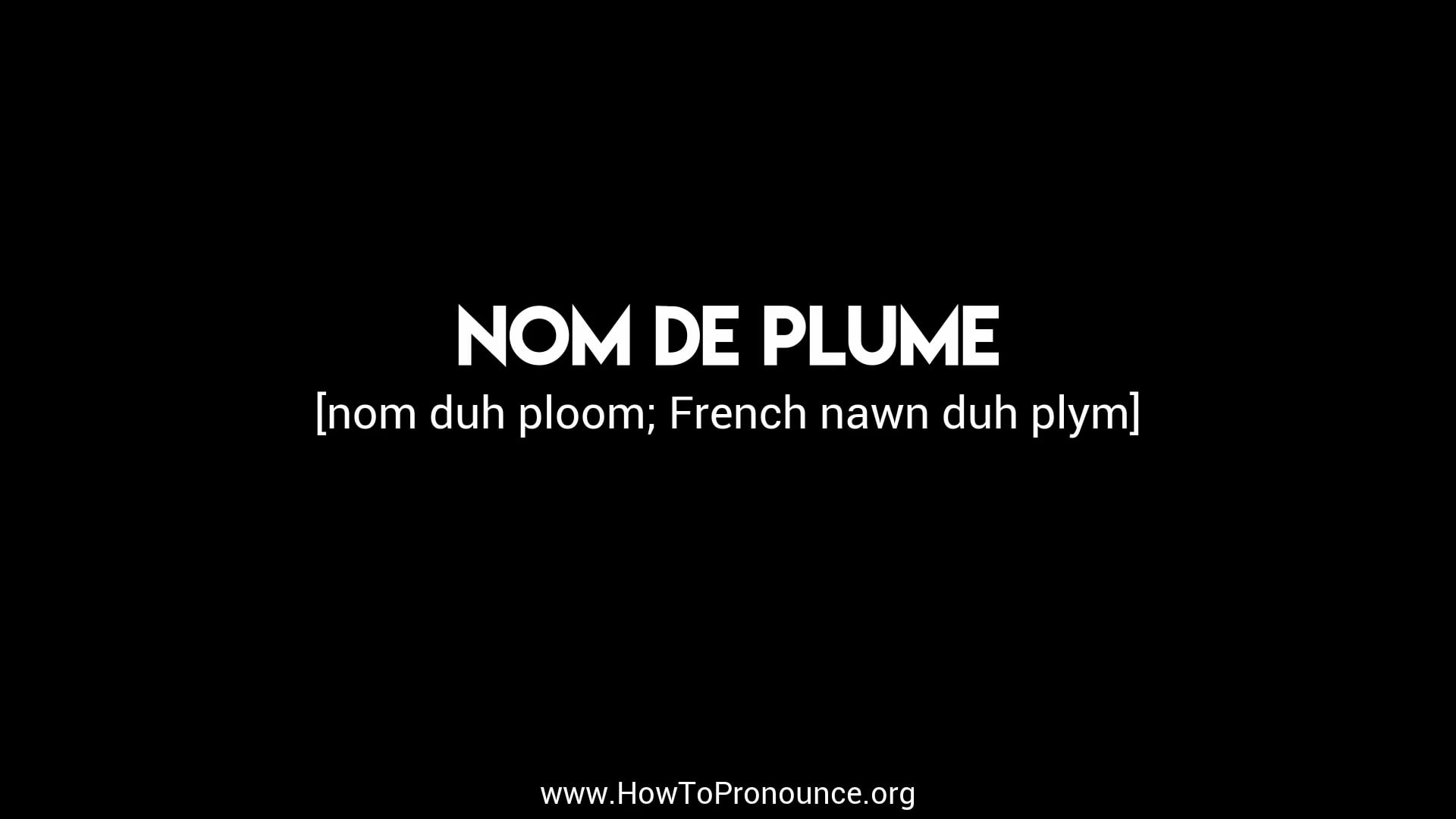 How to Pronounce "nom de plume" on Vimeo