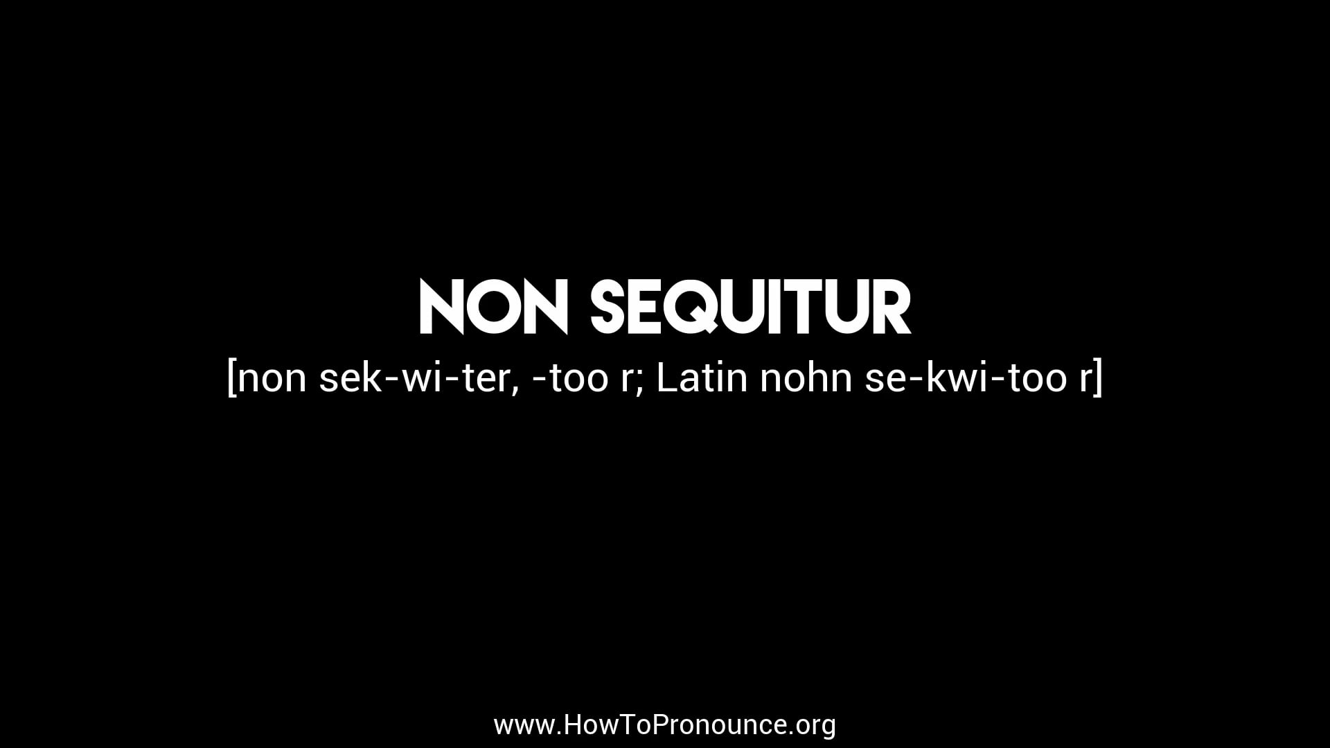 How to Pronounce "non sequitur" on Vimeo