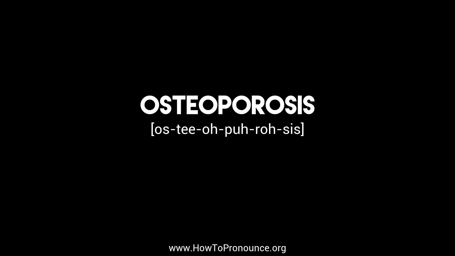 how-to-pronounce-osteoporosis-on-vimeo