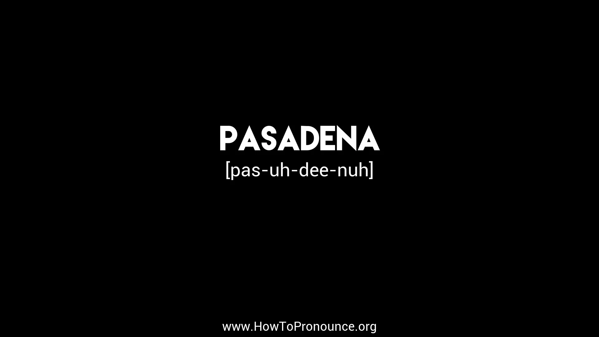 how-to-pronounce-pasadena-on-vimeo