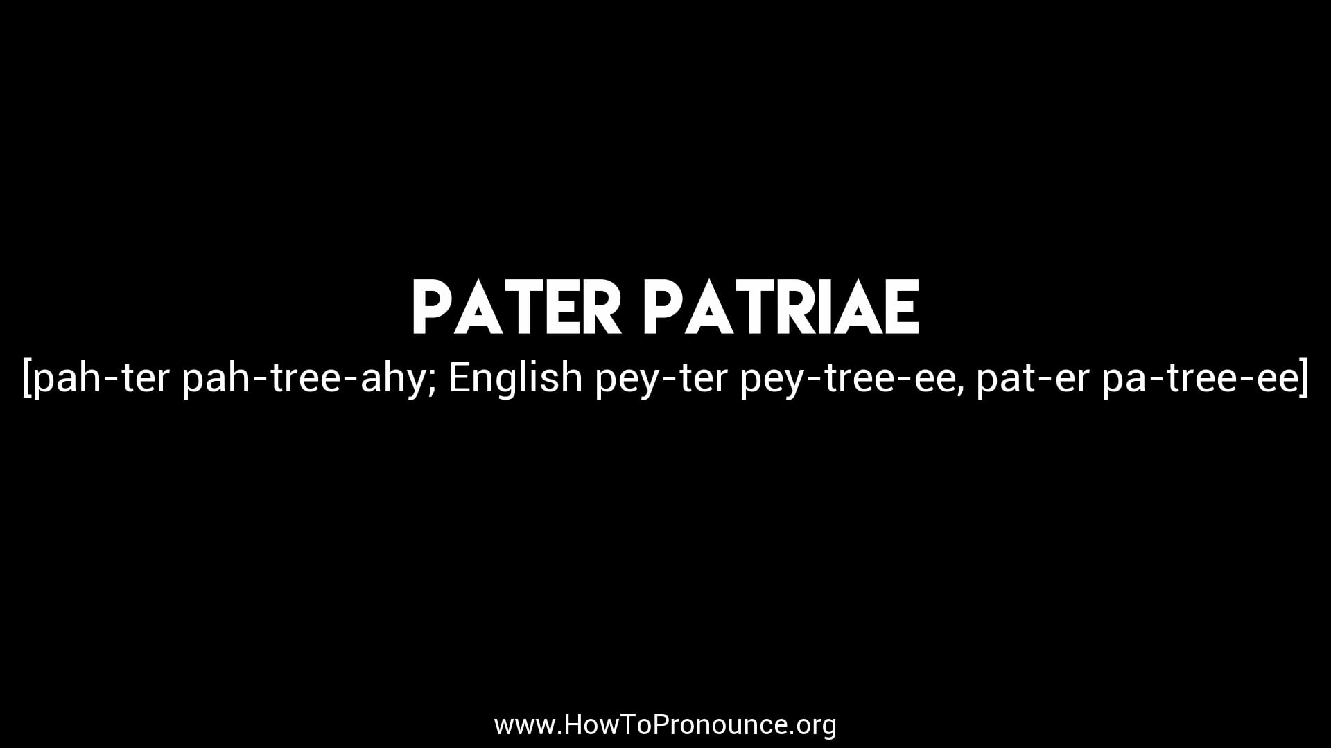 how-to-pronounce-pater-patriae-on-vimeo