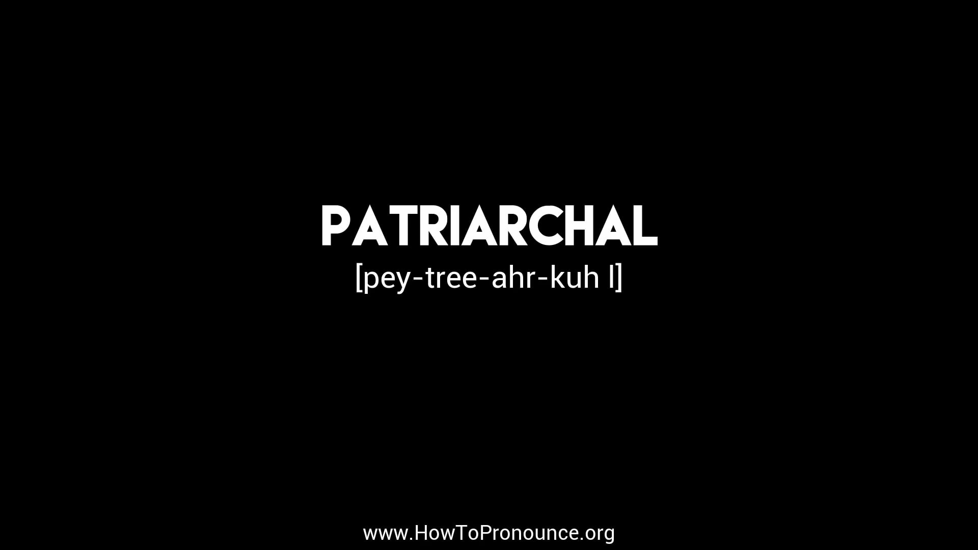 how-to-pronounce-patriarchal-on-vimeo