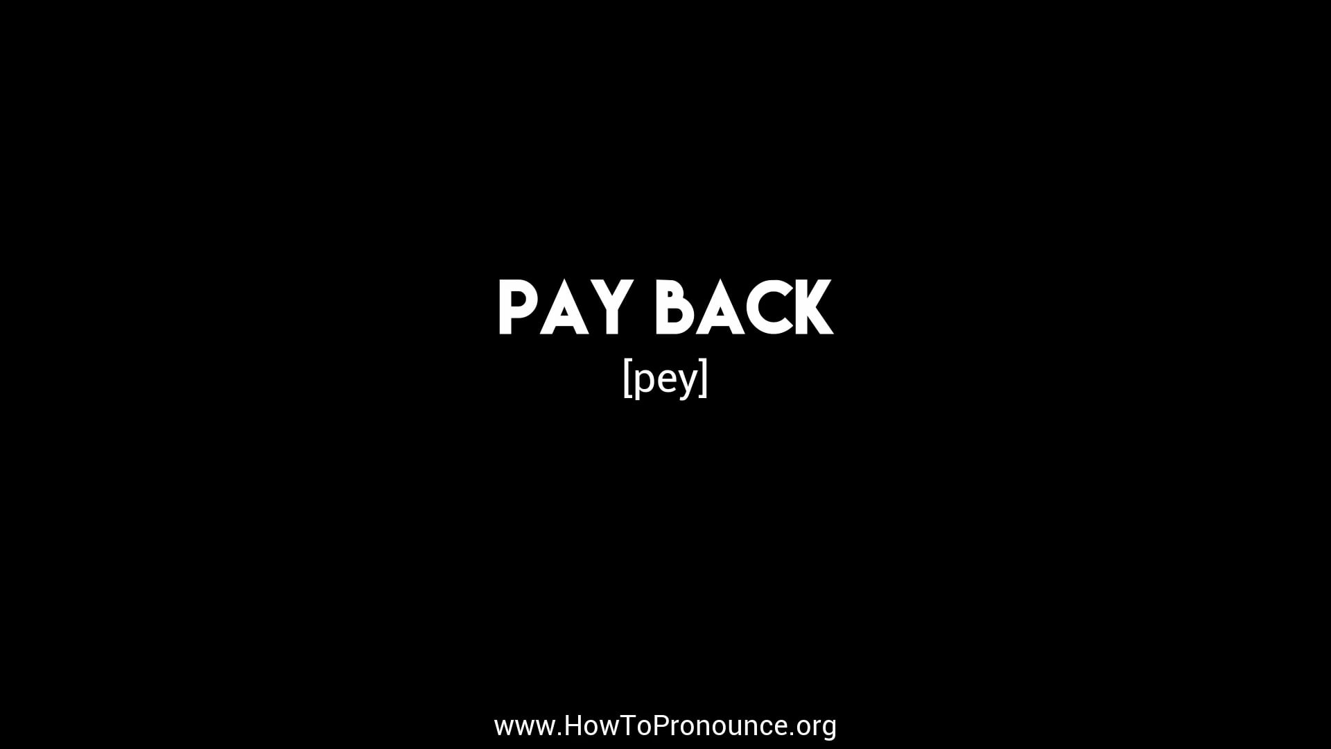 how-to-pronounce-pay-back-on-vimeo