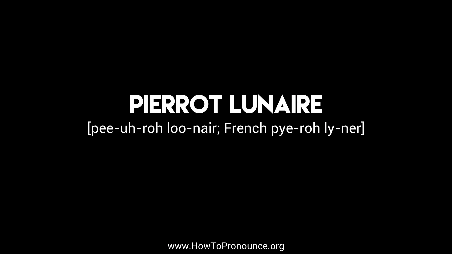 how-to-pronounce-pierrot-lunaire