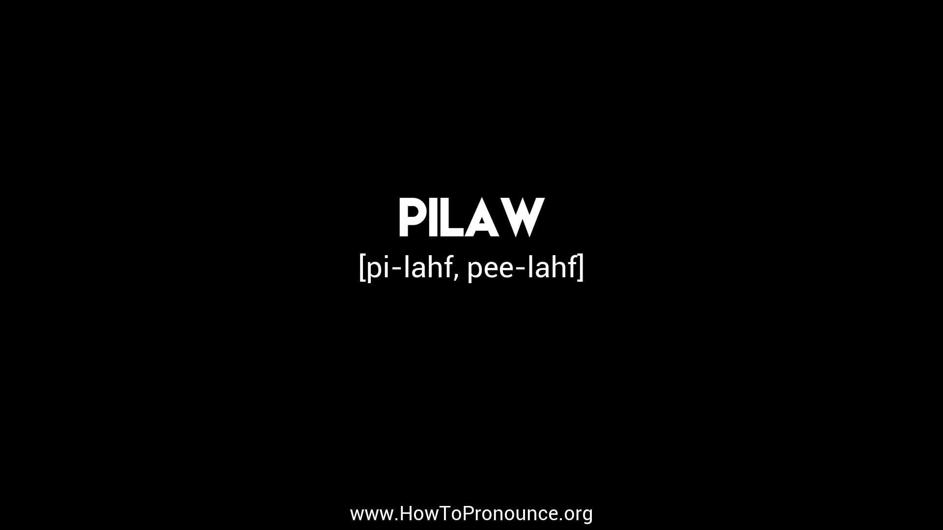 How to Pronounce "pilaw" on Vimeo