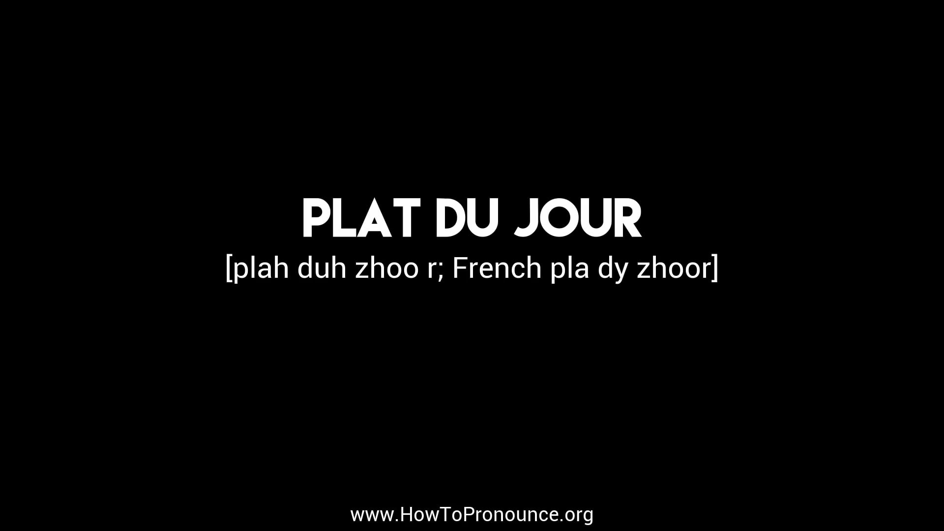 how-to-pronounce-plat-du-jour-on-vimeo