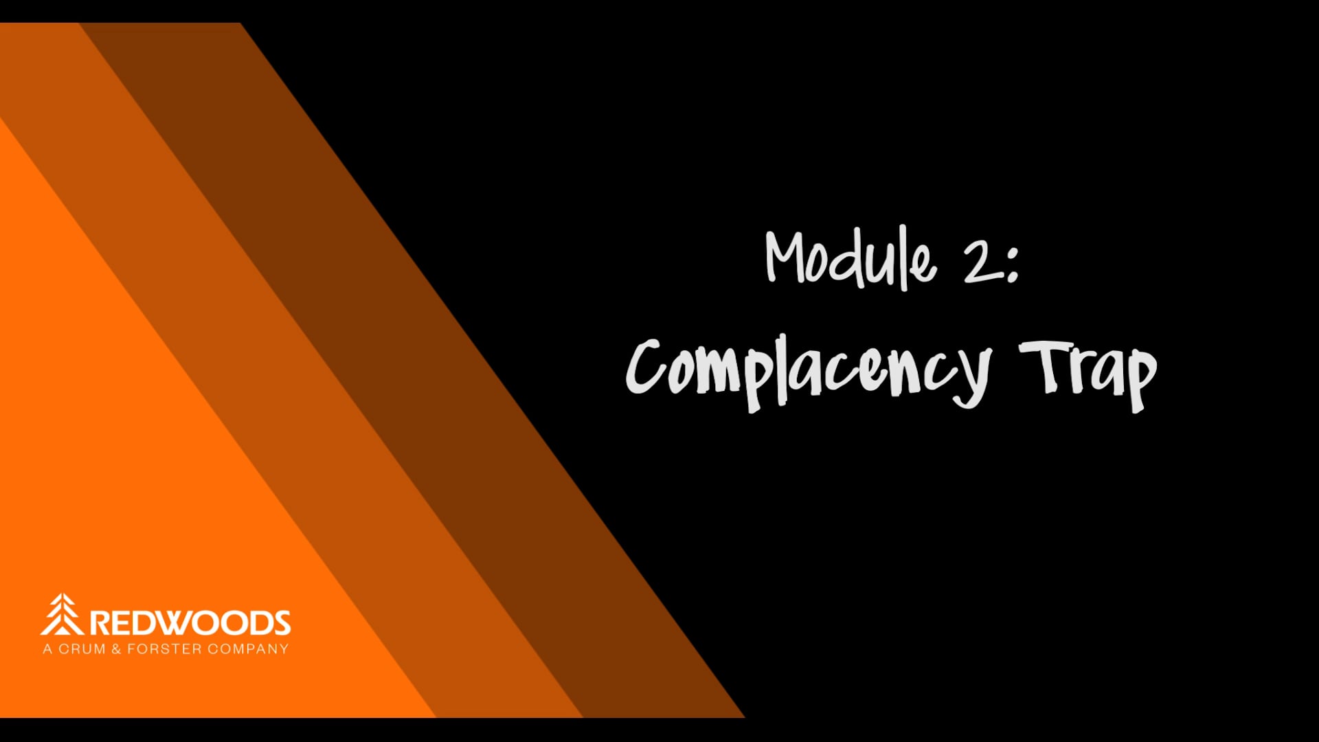 Module 2: Complacency Trap