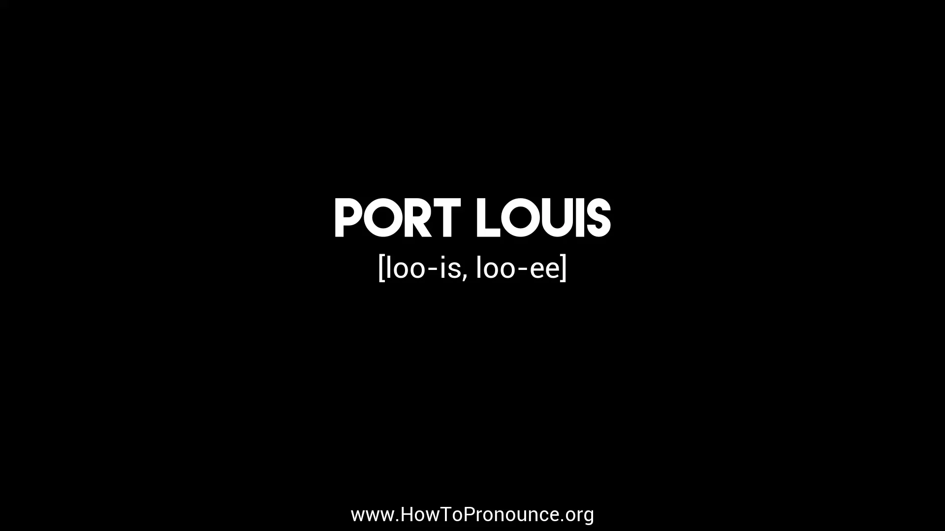How to Pronounce "port louis" on Vimeo