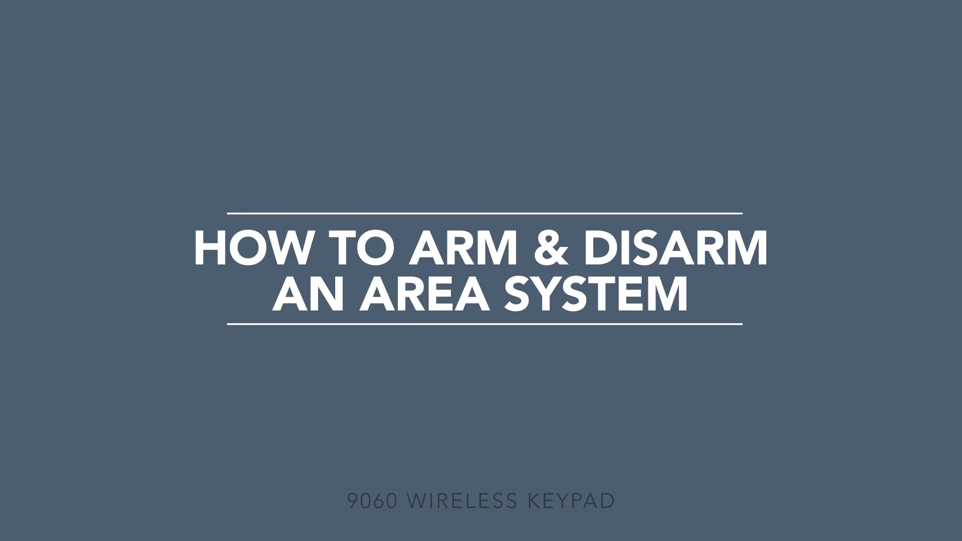 All Technical Training - How to Arm & Disarm an Area System on Vimeo