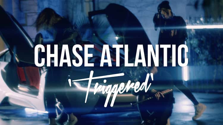 chase atlantic - triggered. #chaseatlantic #chaseatlanticaudios #chase, Chase  Atlantic