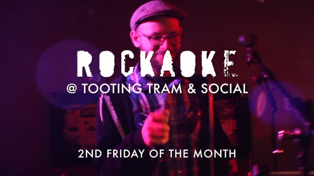 Rockaoke @ Tooting Tram and Social - March 2017 ( long )