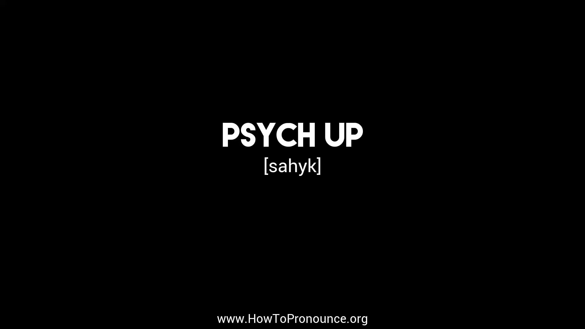 How to Pronounce psych up on Vimeo