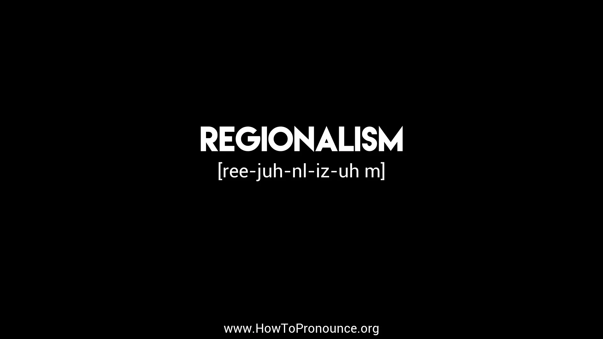 How to Pronounce "regionalism" on Vimeo