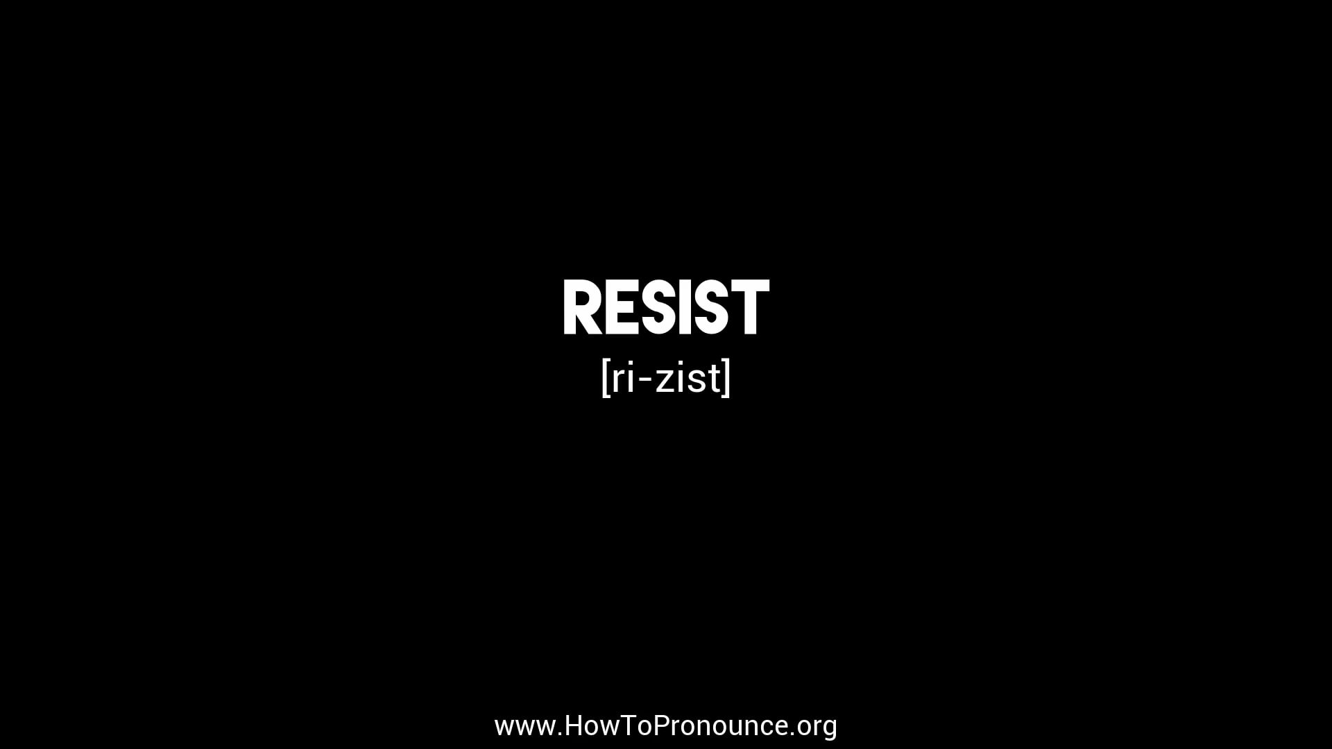 how-to-pronounce-resist-on-vimeo