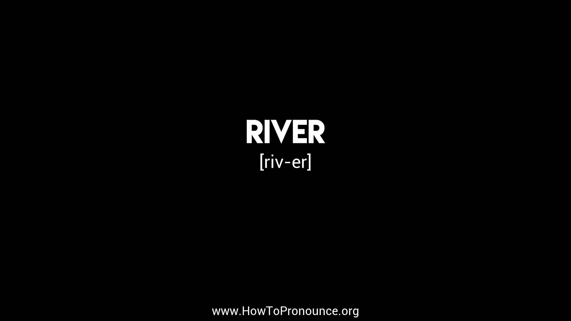 How to Pronounce "river" on Vimeo