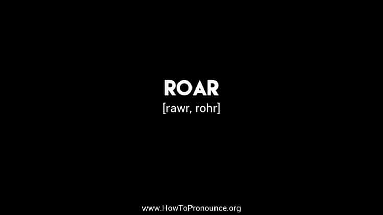 How to Pronounce Roars 