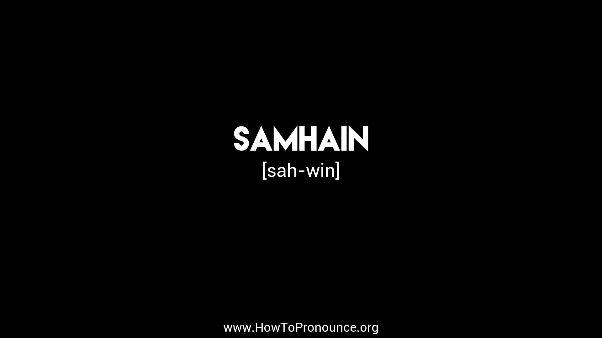 How to Pronounce samhain on Vimeo