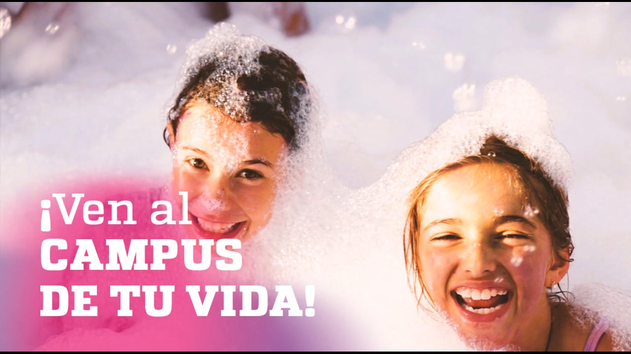 Ven al CAMPUS DE TU VIDA