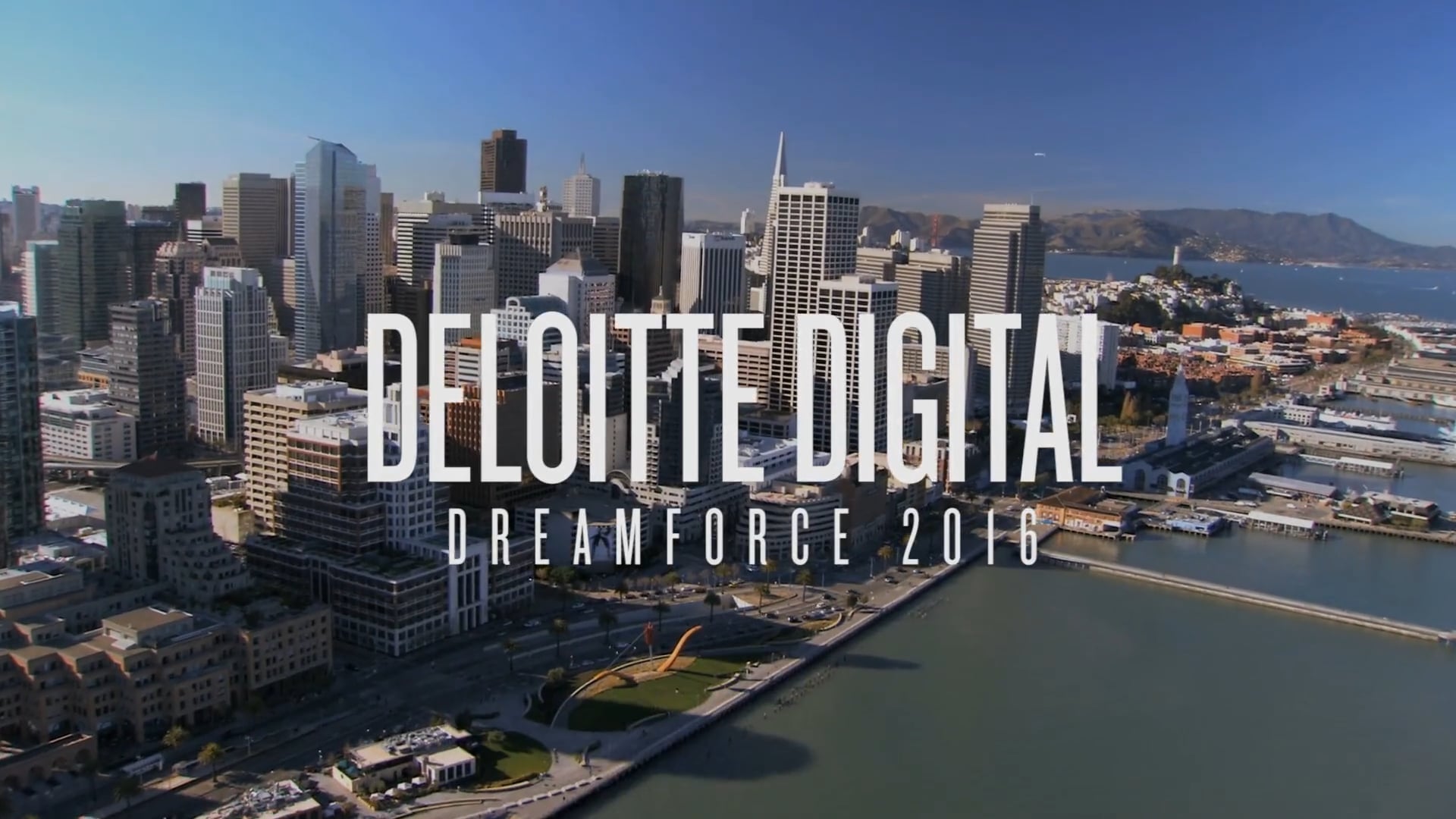 Deloitte Digital: Dream Force 2016