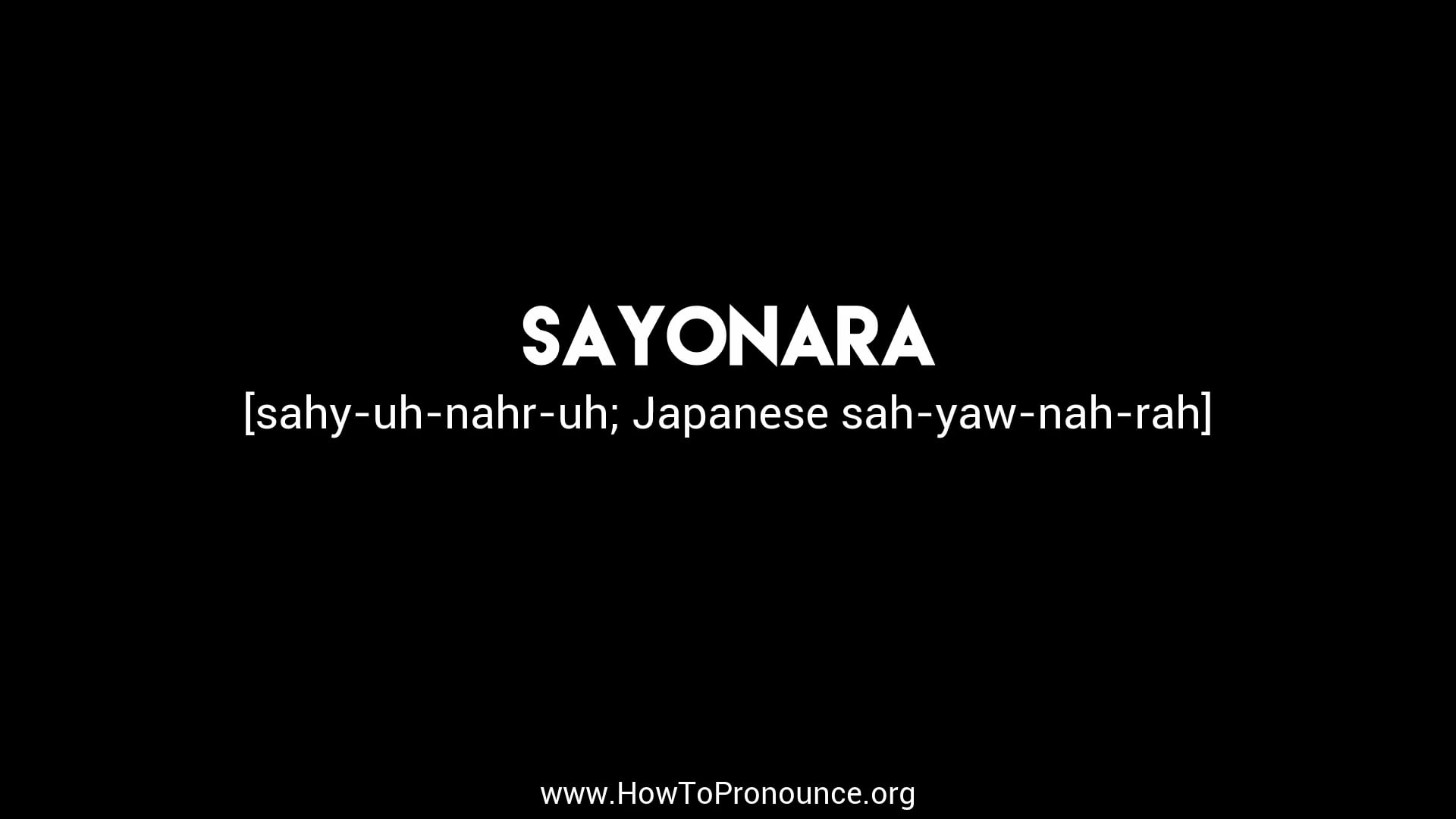 How to Pronounce "sayonara" on Vimeo