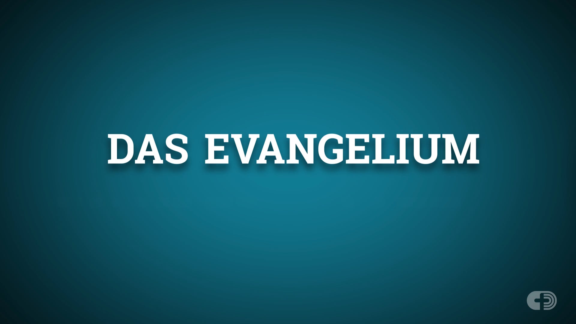 Das Evangelium in einer Minute