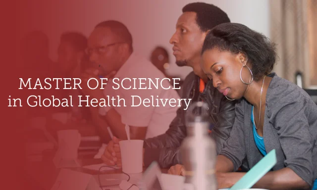 Master of Science in Global Health Delivery