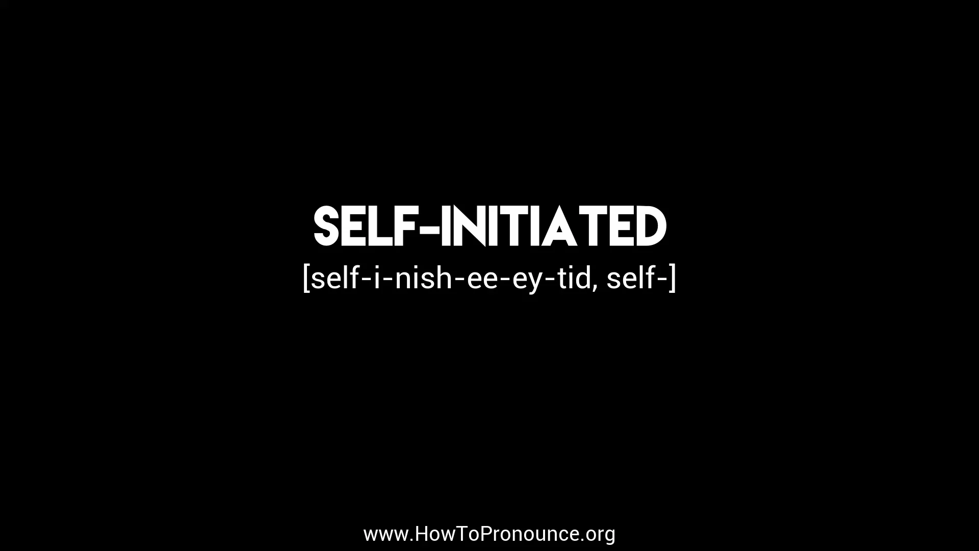 How to Pronounce "selfinitiated" on Vimeo
