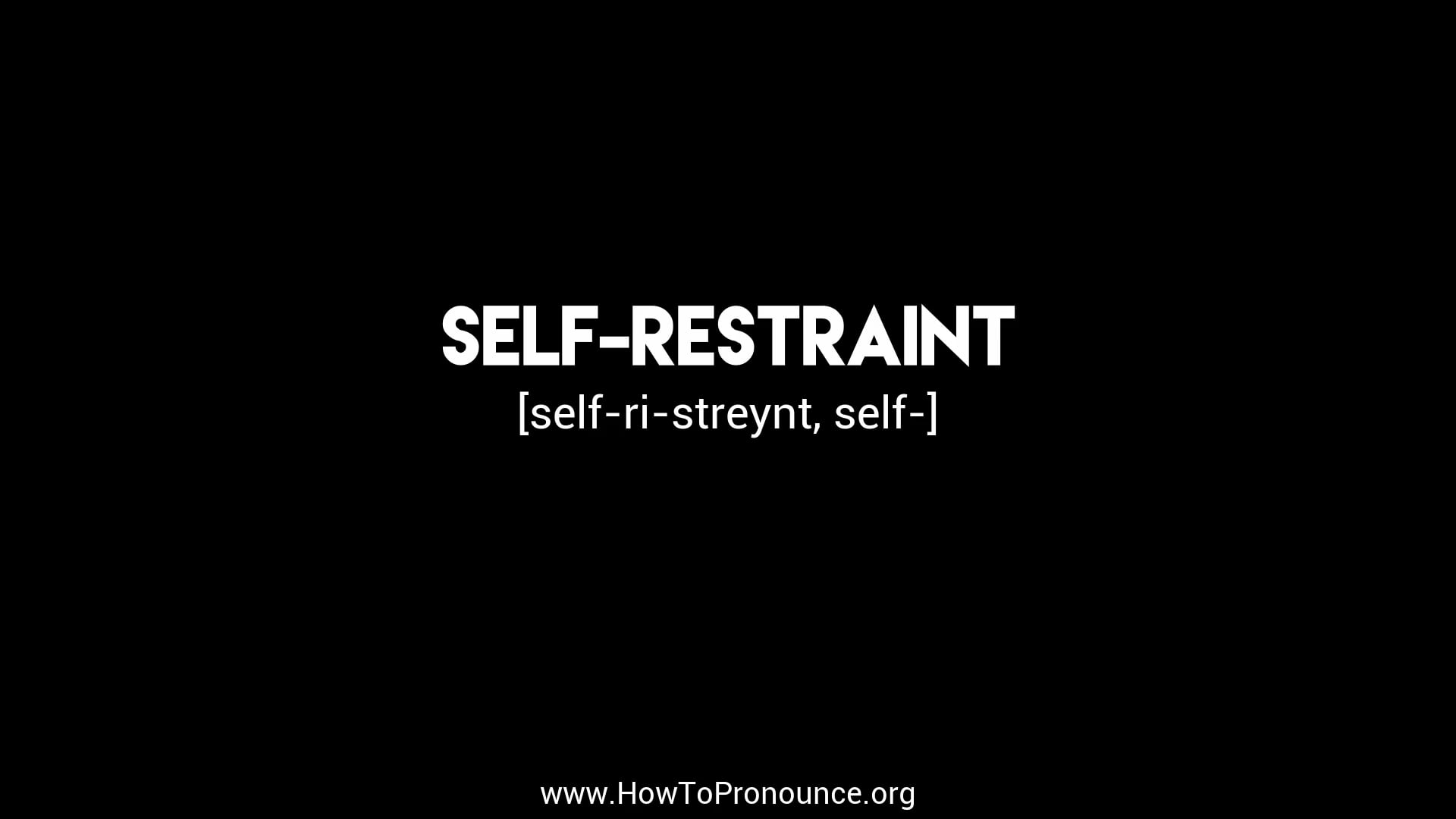 How To Pronounce self restraint On Vimeo