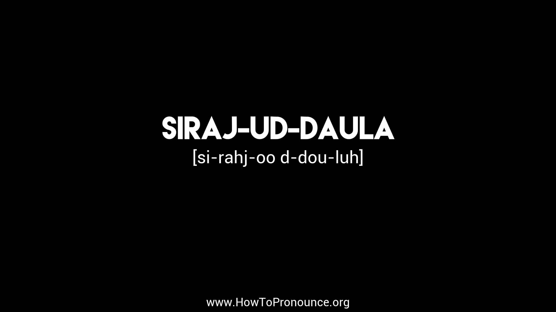 how-to-pronounce-siraj-ud-daula-on-vimeo