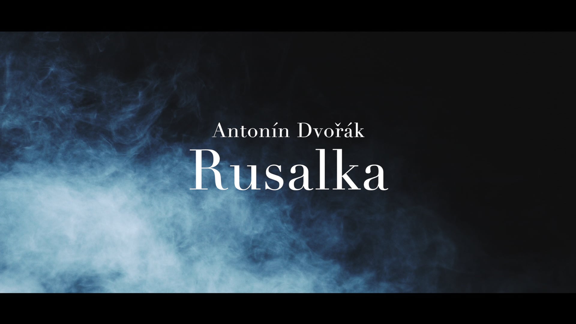 A.Dvořák: Rusalka