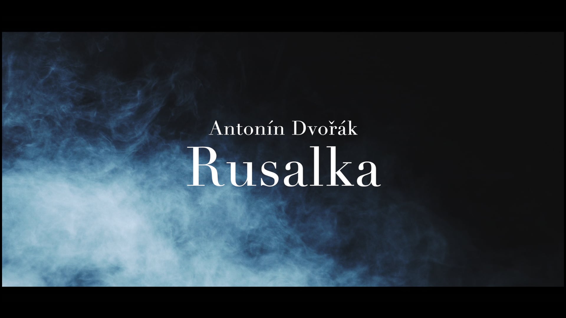A.Dvořák: Rusalka