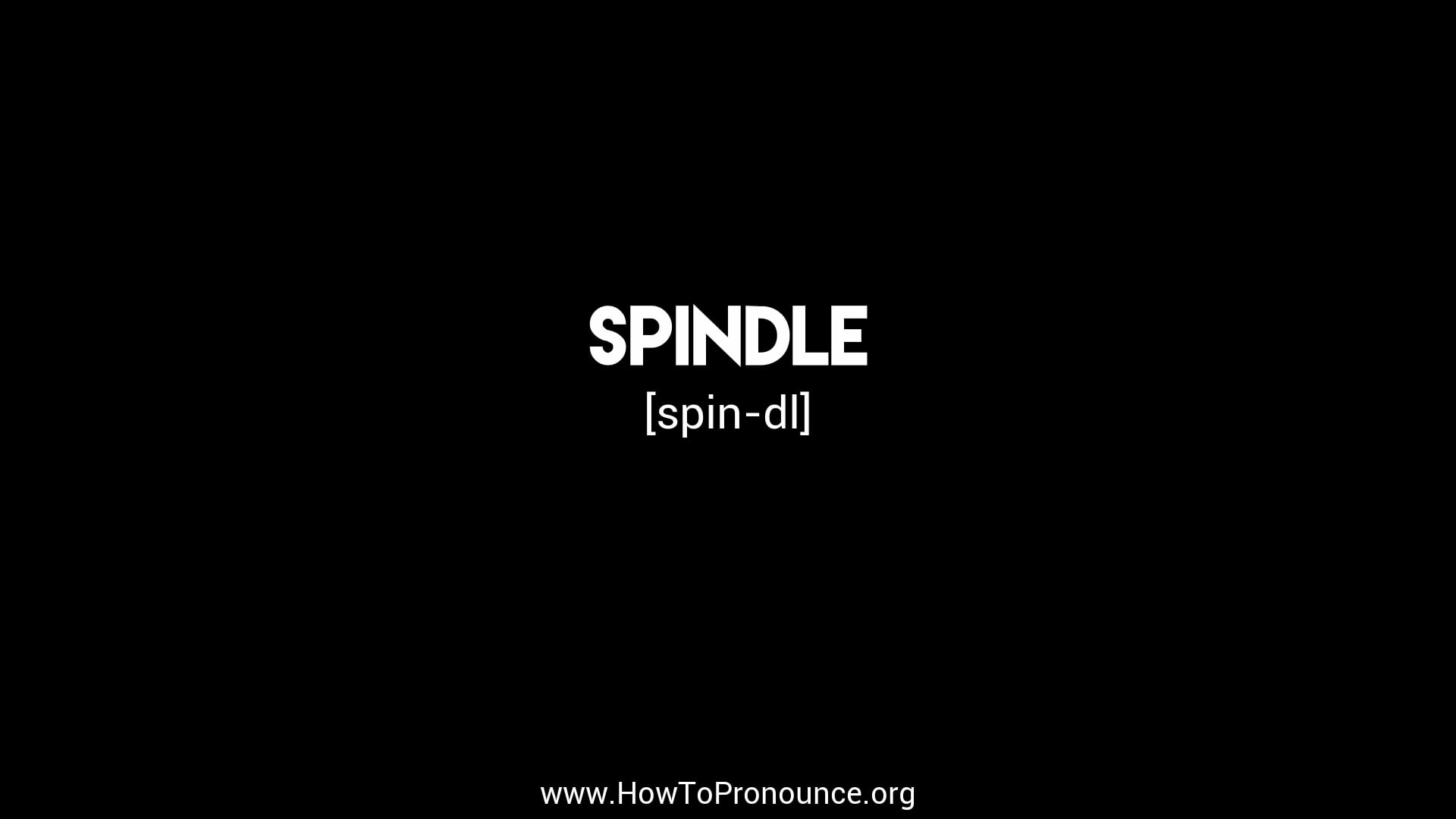 How to Pronounce "spindle" on Vimeo