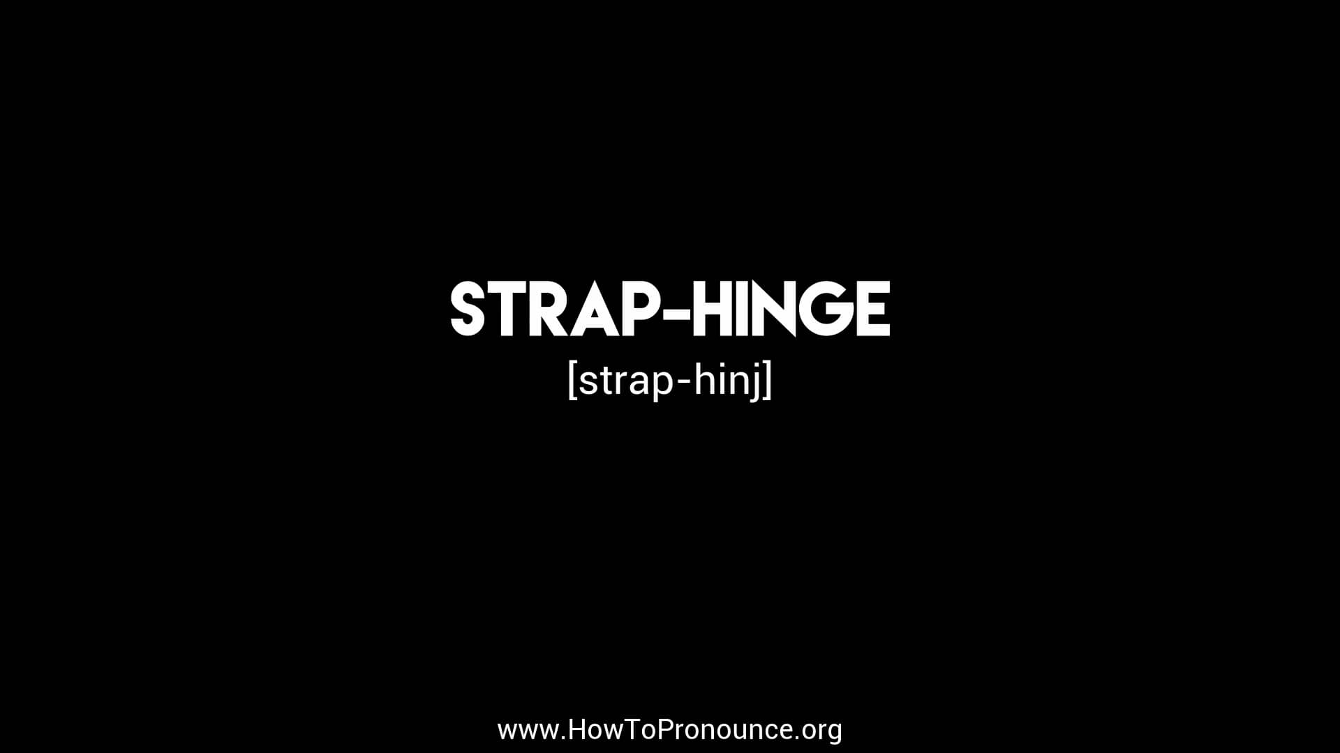 How to Pronounce "straphinge" on Vimeo