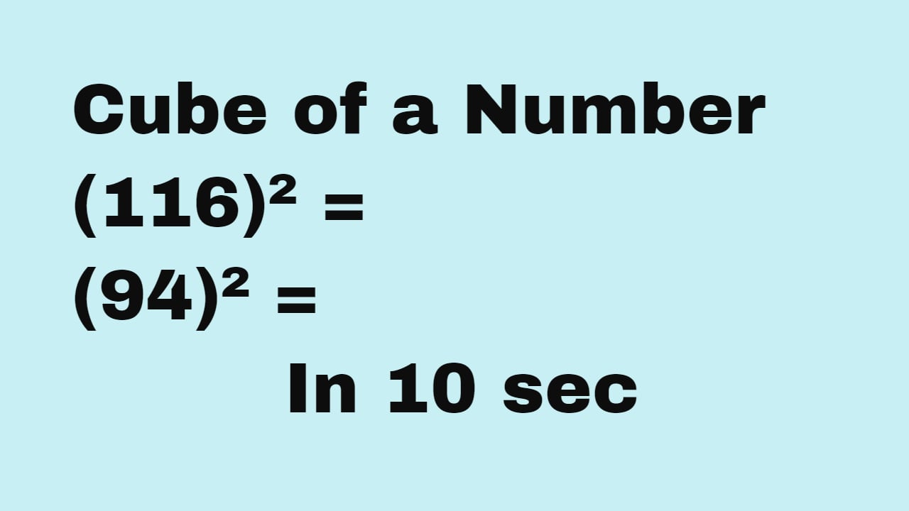 Squares & Cube shortcuts - How to find Cube of a number quickly for ...