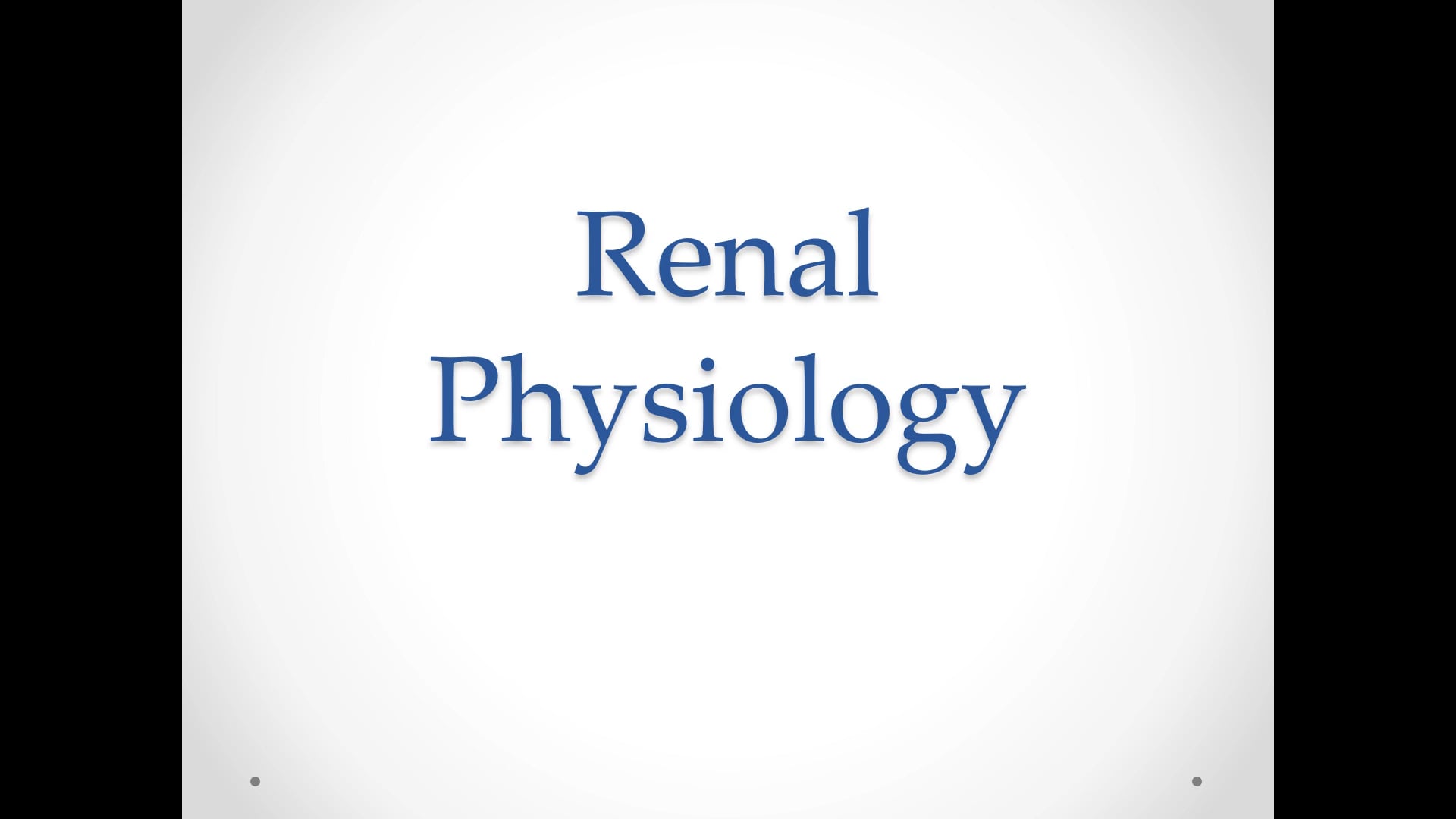 Renal Physiology