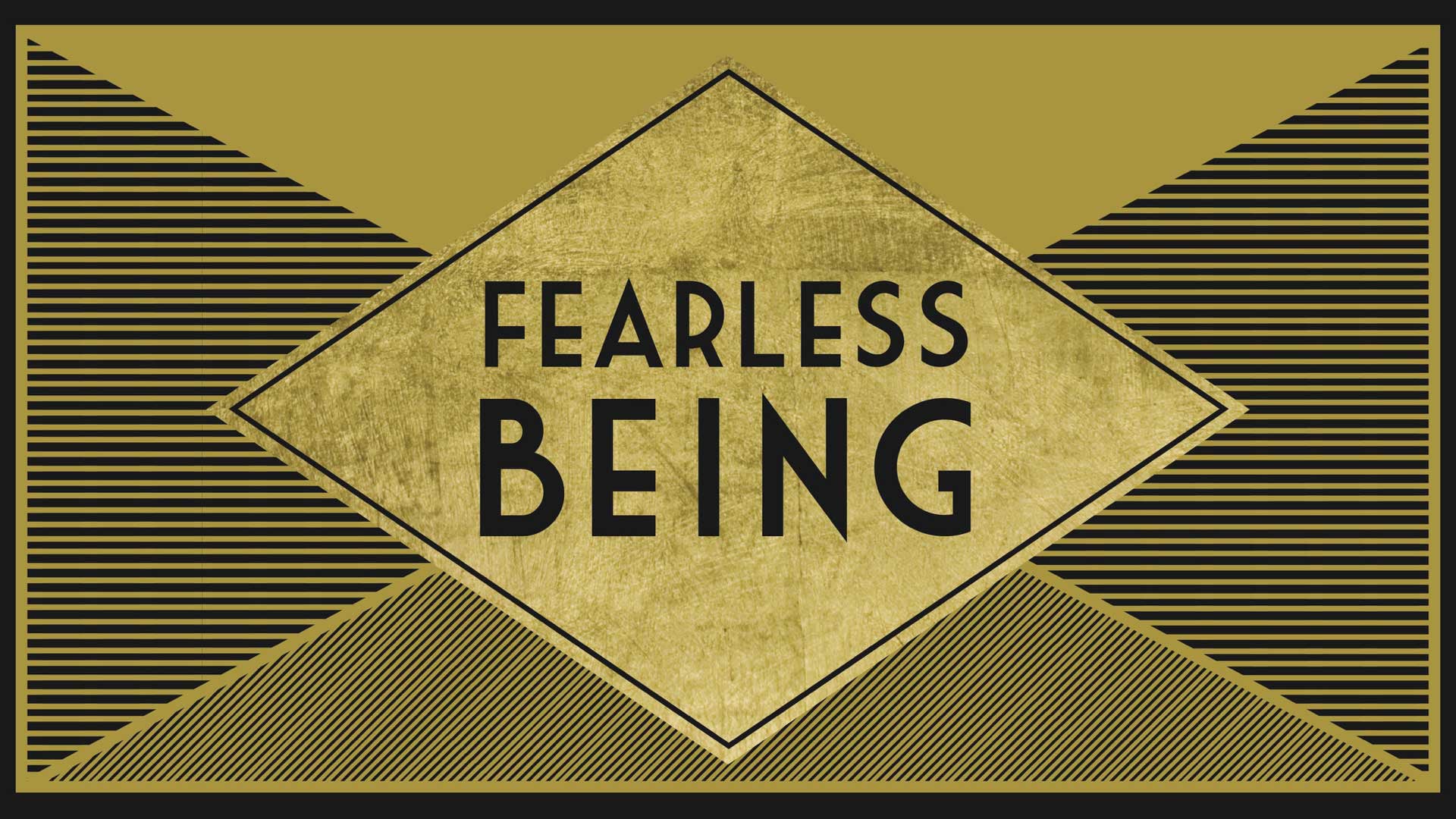 Fearless Being