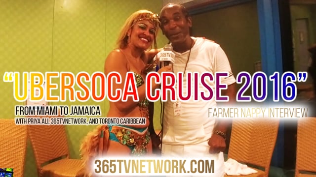 Uber Soca Cruise 2016 - Interview with Farmer Nappy