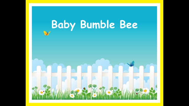 Baby Bumble Bee - Nursery Rhyme with Lyrics and Music