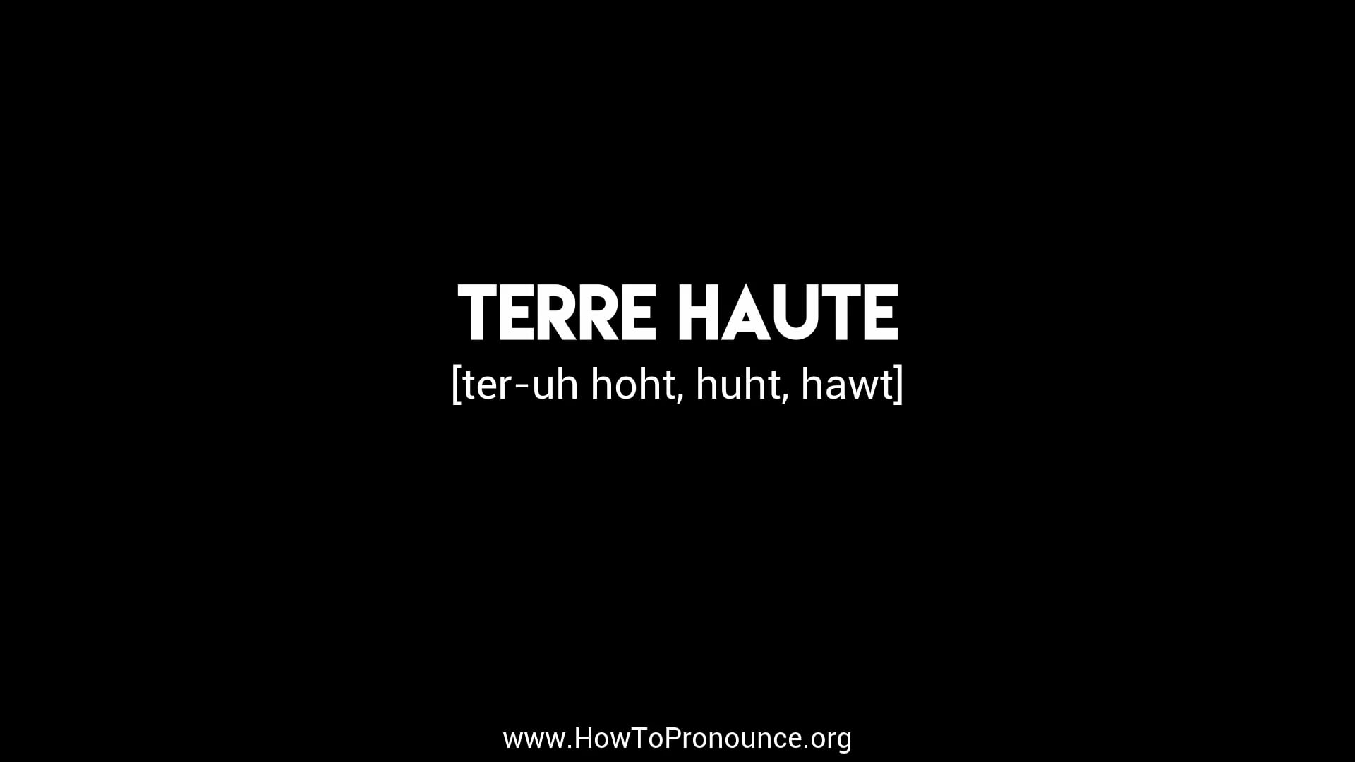 how-to-pronounce-terre-haute-on-vimeo