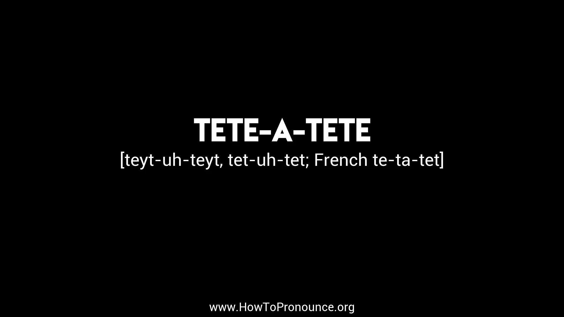 How to Pronounce "teteatete" on Vimeo