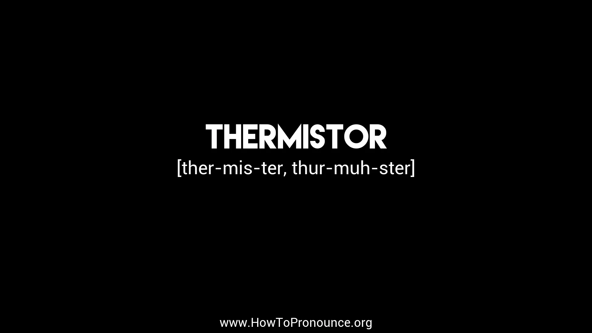 How to Pronounce "thermistor" on Vimeo