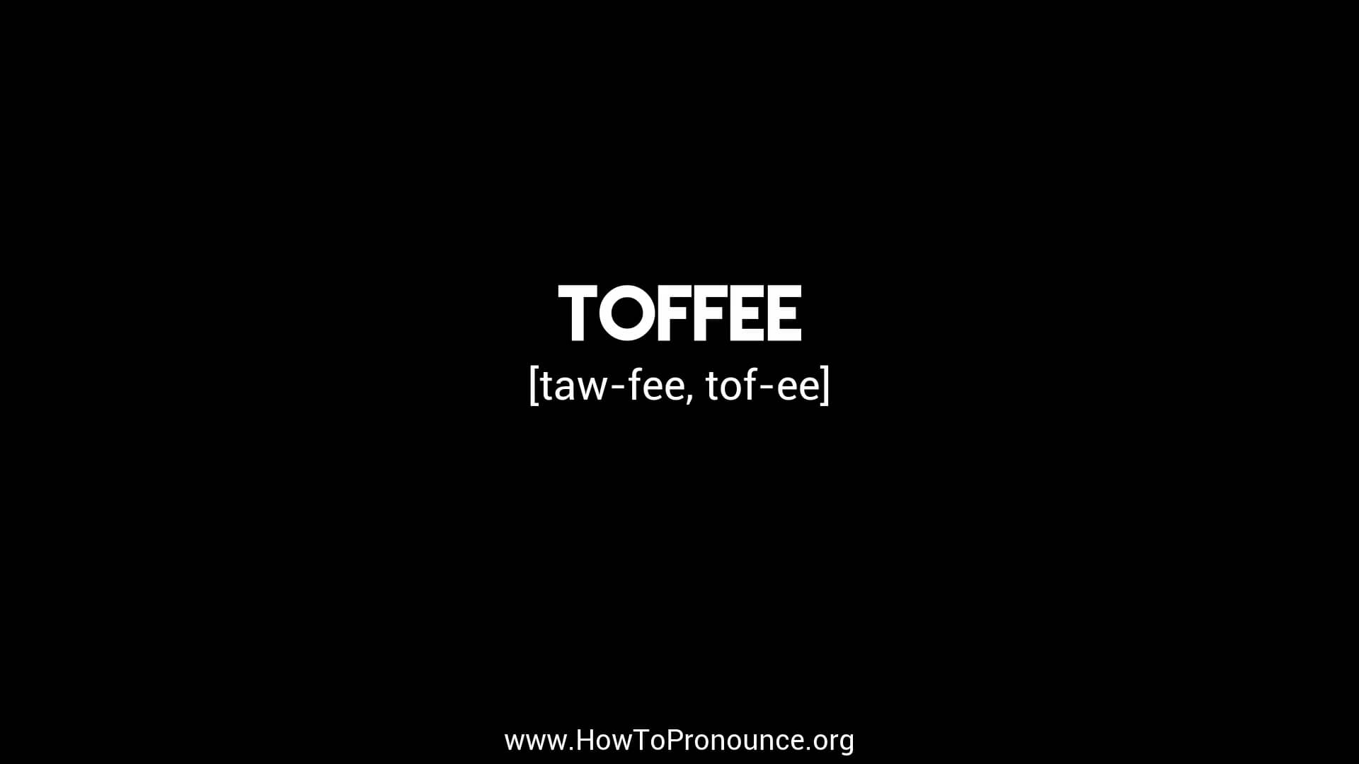 How to Pronounce "toffee" on Vimeo