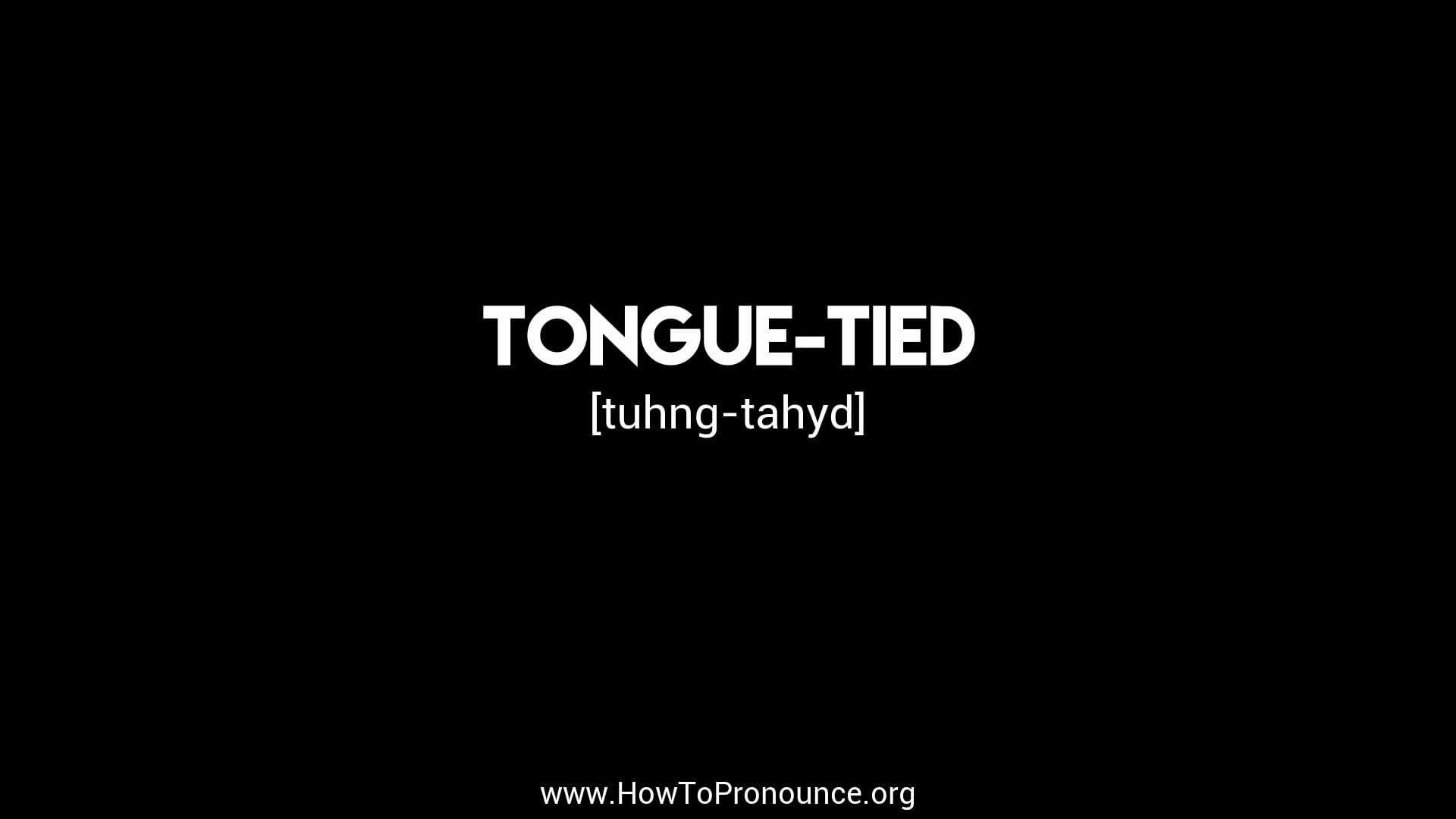 how-to-pronounce-tongue-tied-on-vimeo