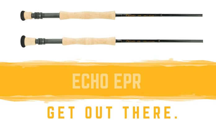 ECHO EPR | Echo Fly Fishing