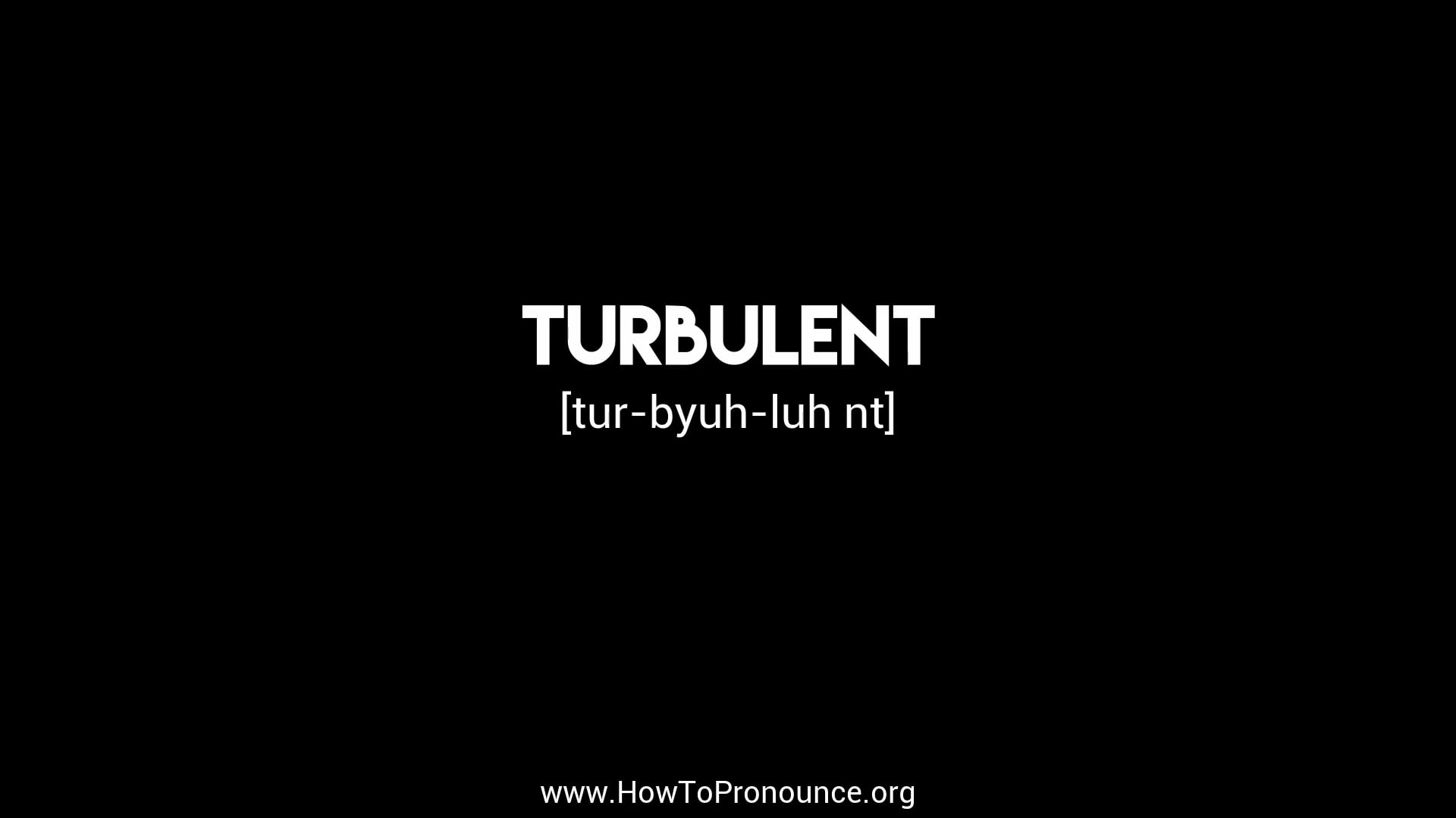 How To Pronounce turbulent On Vimeo