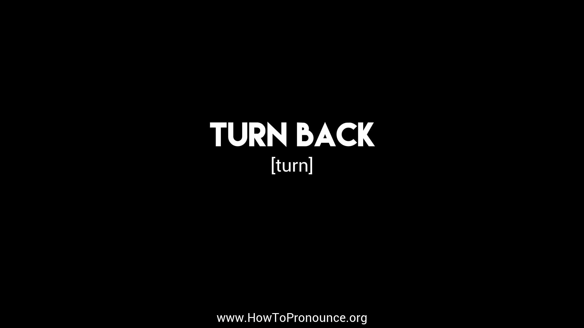 how-to-pronounce-turn-back-on-vimeo