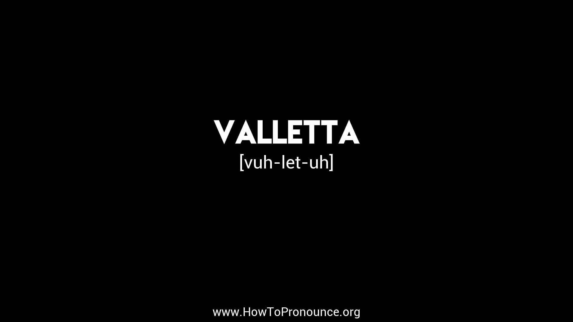 How to Pronounce "valletta" on Vimeo