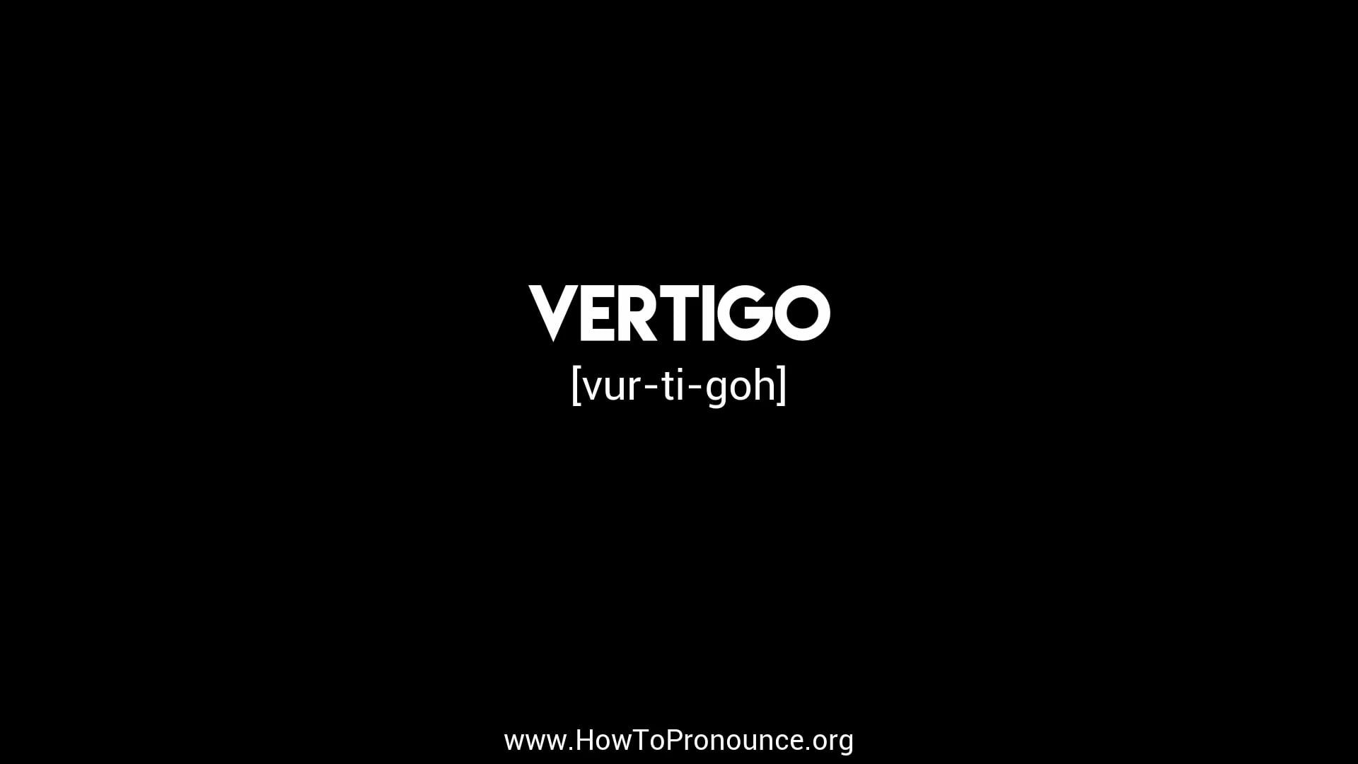 How To Pronounce vertigo On Vimeo