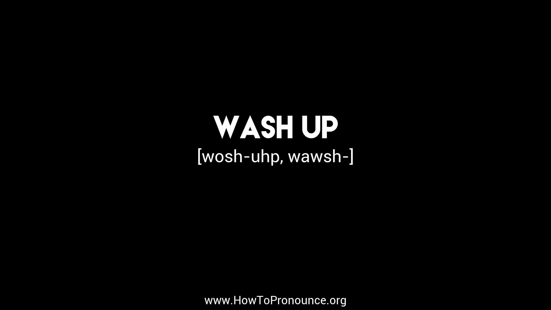 How to Pronounce "wash up" on Vimeo